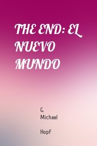 THE END: EL NUEVO MUNDO