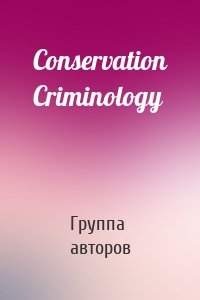 Conservation Criminology