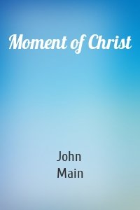 Moment of Christ