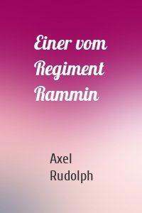 Einer vom Regiment Rammin