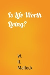 Is Life Worth Living?