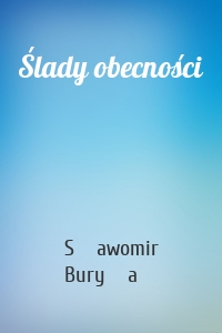 Ślady obecności