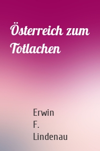 Österreich zum Totlachen