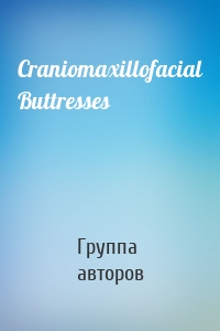 Craniomaxillofacial Buttresses