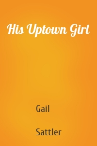 His Uptown Girl