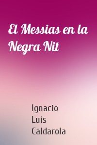 El Messias en la Negra Nit