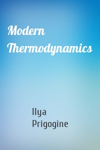 Modern Thermodynamics