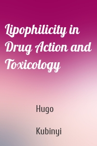 Lipophilicity in Drug Action and Toxicology