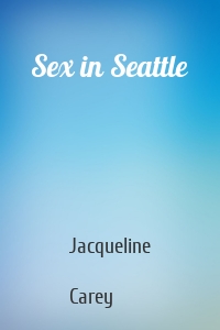 Sex in Seattle