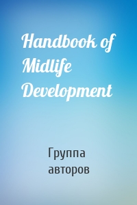 Handbook of Midlife Development