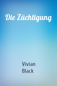 Die Züchtigung
