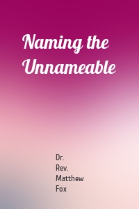 Naming the Unnameable