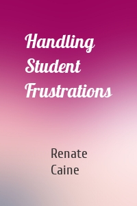 Handling Student Frustrations