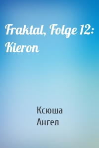 Fraktal, Folge 12: Kieron