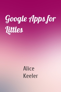 Google Apps for Littles