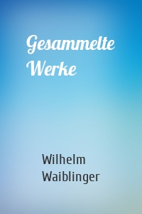 Gesammelte Werke