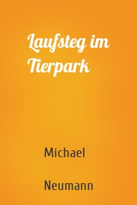 Laufsteg im Tierpark