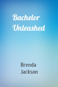 Bachelor Unleashed