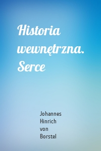 Historia wewnętrzna. Serce