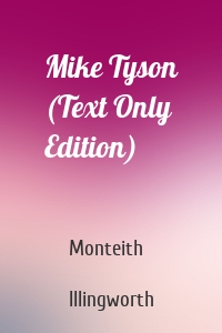 Mike Tyson (Text Only Edition)