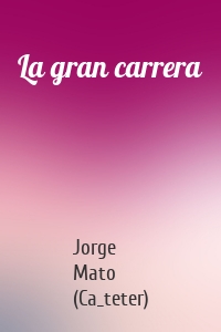 La gran carrera