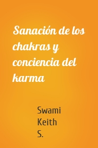 Sanación de los chakras y conciencia del karma