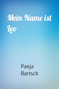 Mein Name ist Leo