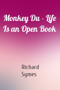 Monkey Du - Life Is an Open Book