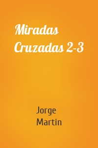 Miradas Cruzadas 2-3