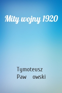 Mity wojny 1920