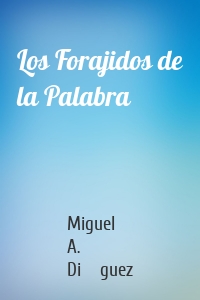 Los Forajidos de la Palabra