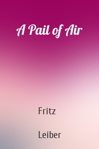 A Pail of Air