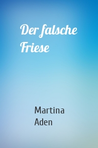 Der falsche Friese