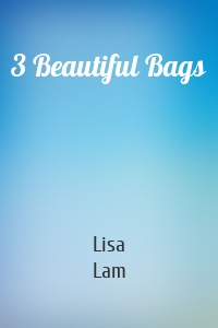 3 Beautiful Bags