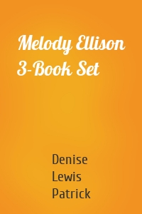 Melody Ellison 3-Book Set