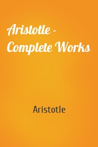 Aristotle -  Complete Works