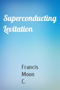 Superconducting Levitation