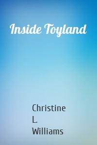 Inside Toyland