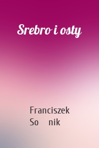 Srebro i osty