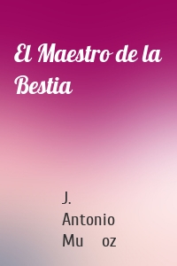 El Maestro de la Bestia
