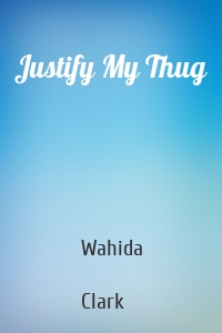 Justify My Thug