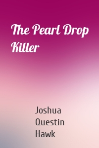 The Pearl Drop Killer