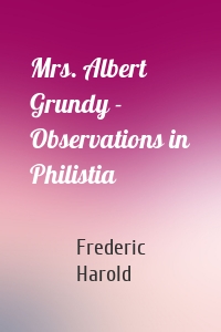 Mrs. Albert Grundy - Observations in Philistia