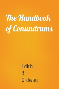 The Handbook of Conundrums