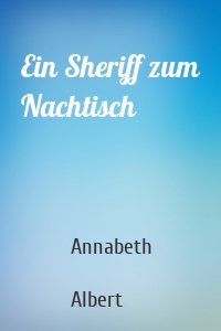 Ein Sheriff zum Nachtisch