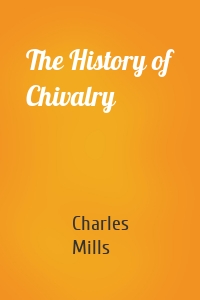 The History of Chivalry
