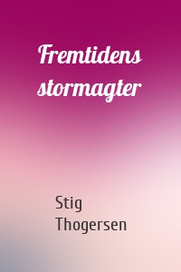 Fremtidens stormagter