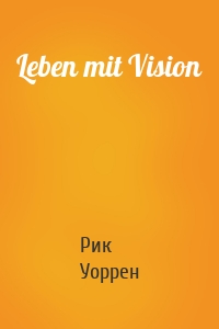 Leben mit Vision