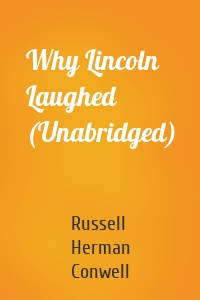 Why Lincoln Laughed (Unabridged)