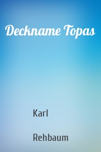 Deckname Topas